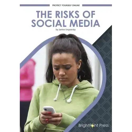 The Risks of Social Media