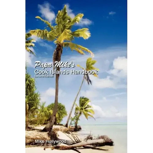 Papa Mike's Cook Islands Handbook Second Edition