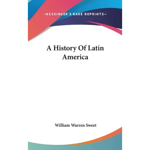 A History Of Latin America