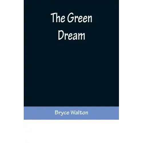 The Green Dream