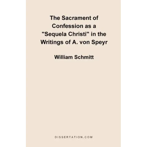 The Sacrament of Confession as a "Sequela Christi" in the Writings of A. Von Speyr