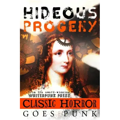 Hideous Progeny: Classic Horror Goes Punk