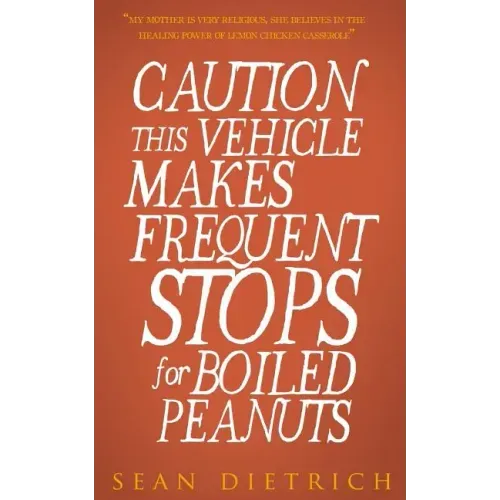 Caution: This Vehicle Makes Frequent Stops For Boiled Peanuts