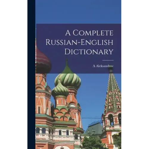 A Complete Russian-English Dictionary