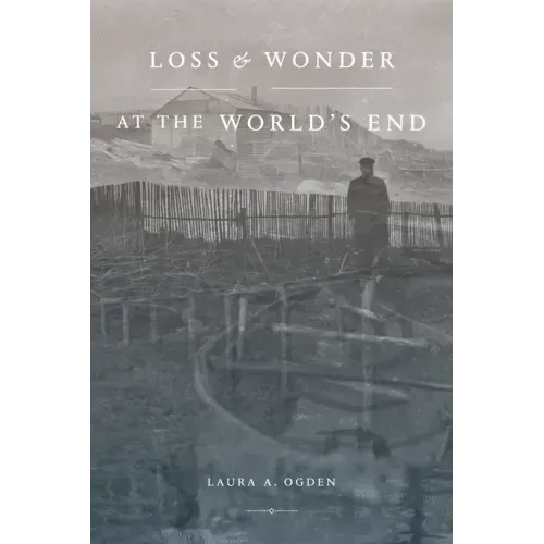 Loss and Wonder at the World's End