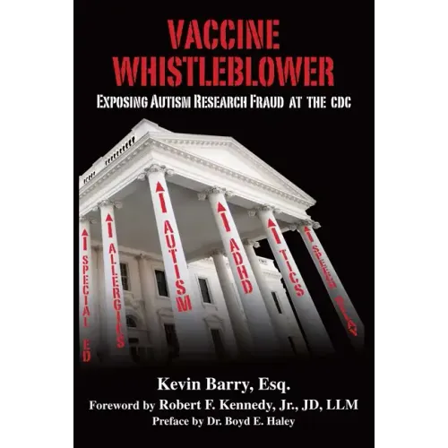 Vaccine Whistleblower: Exposing Autism Research Fraud at the CDC