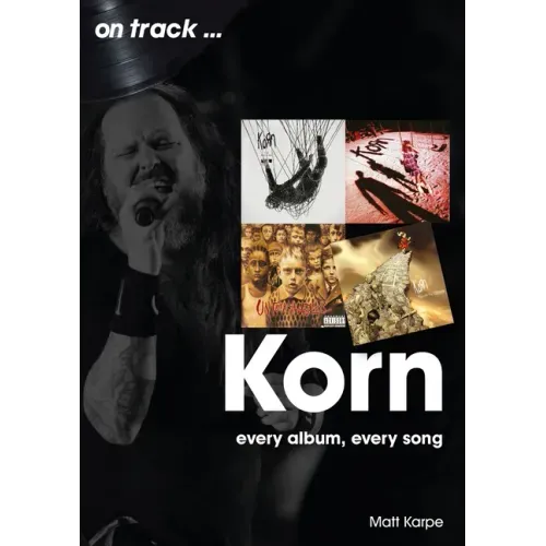 Korn: Every Album, Every Song