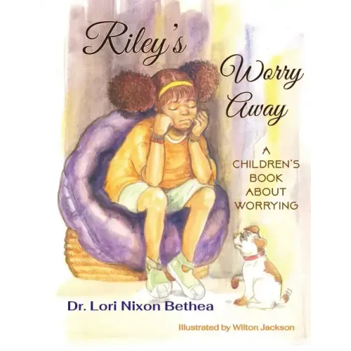 Riley's Worry Away: A children's book about worrying