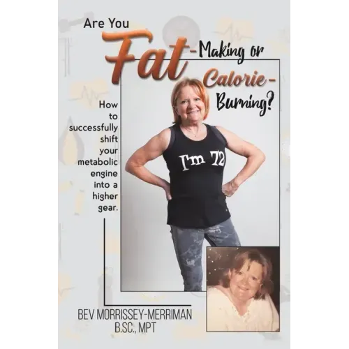Are You Fat-Making or Calorie-Burning?