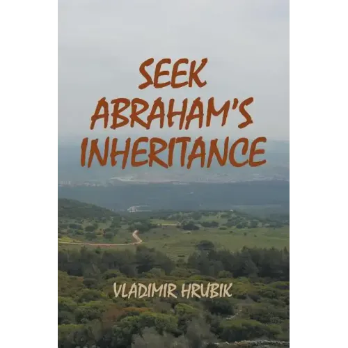 Seek Abraham's Inheritance