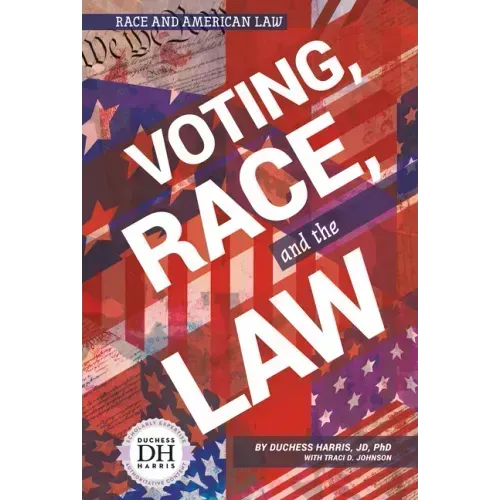 Voting Race and the Law