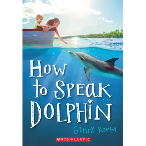 How to Speak Dolphin