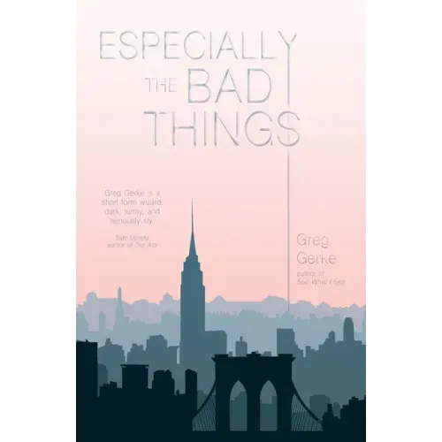Especially the Bad Things