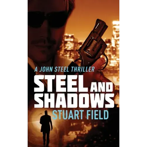 Steel And Shadows
