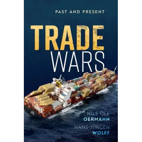Trade Wars: Past and Present
