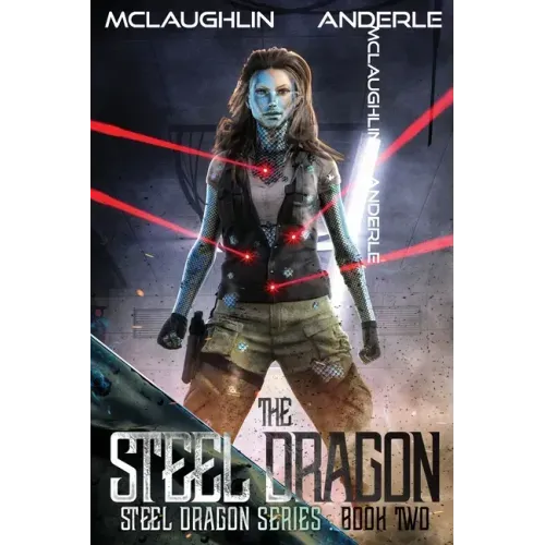 The Steel Dragon: The Steel Dragon Book 2