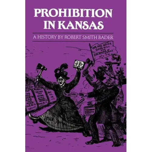 Prohibition in Kansas: A History
