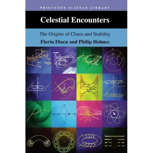 Celestial Encounters: The Origins of Chaos and Stability