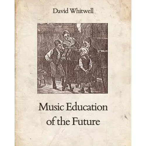 Music Education of the Future