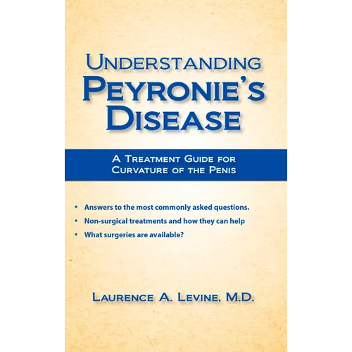 Understanding Peyronie's Disease: A Treatment Guide for Curvature of the Penis