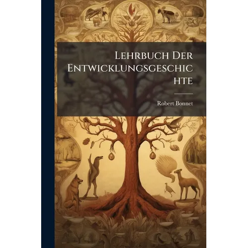 Lehrbuch Der Entwicklungsgeschichte