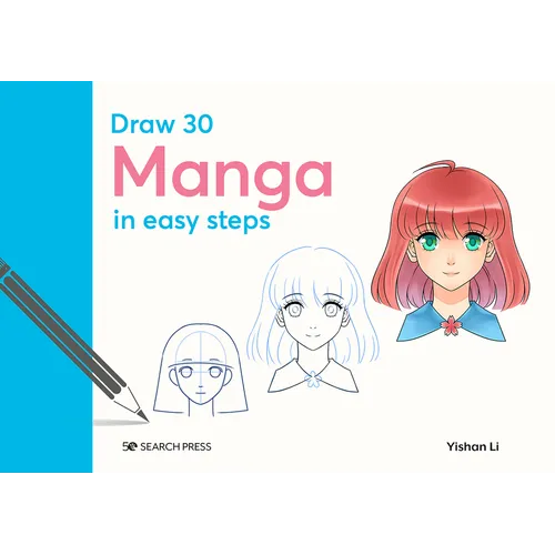Draw 30: Manga: In Easy Steps