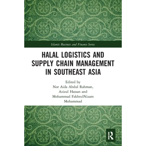 Halal Logistics and Supply Chain Management in Southeast Asia