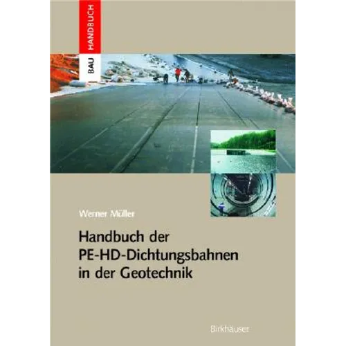 Handbuch Der Pe-HD-Dichtungsbahnen in Der Geotechnik