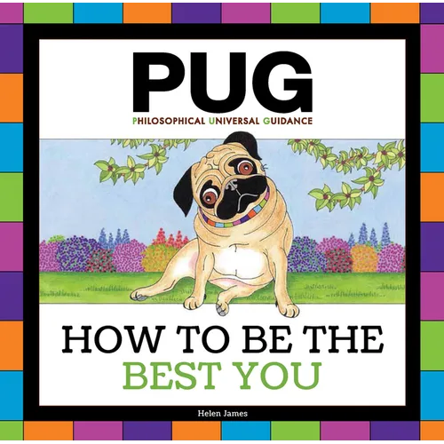 Pug: How to Be the Best You