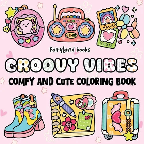 Groovy Vibes: Coloring Book for Adults and Kids