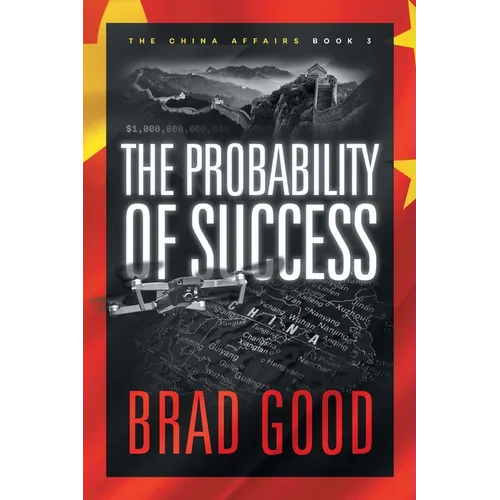 The Probability of Success (Book 3): The China Affairs