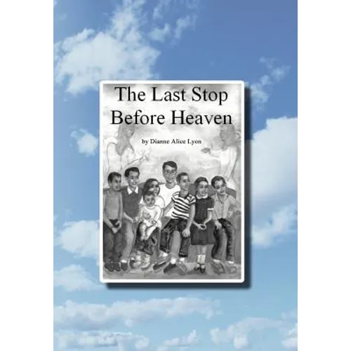 The Last Stop Before Heaven
