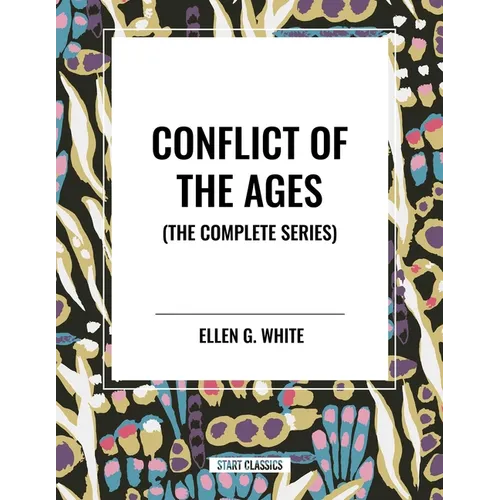 Conflict of the Ages (the Complete Series)