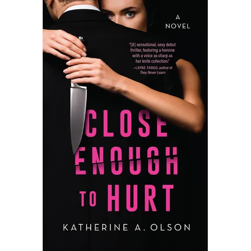 Close Enough to Hurt