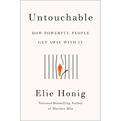 Untouchable: How Powerful People Get Away with It