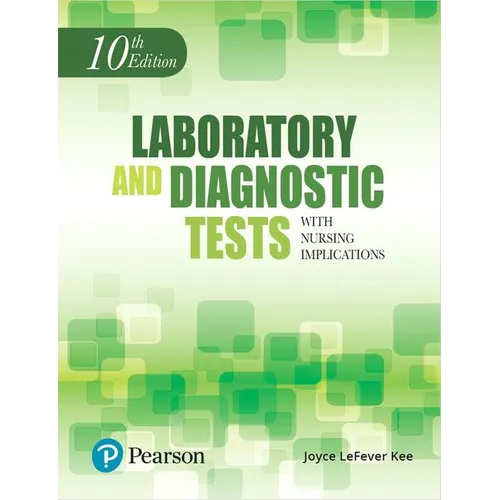 Laboratory and Diagnostic Tests with Nursing Implications