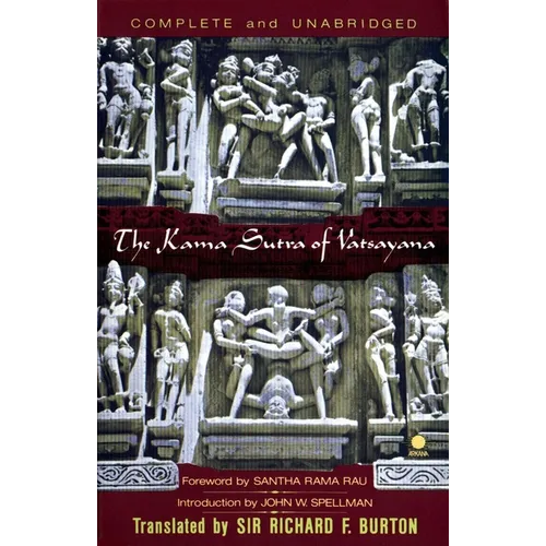 The Kama Sutra of Vatsayana: The Classic Hindu Treatise on Love and Social Conduct