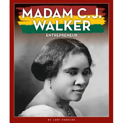 Madam C. J. Walker: Entrepreneur
