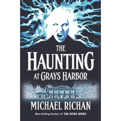 The Haunting at Grays Harbor