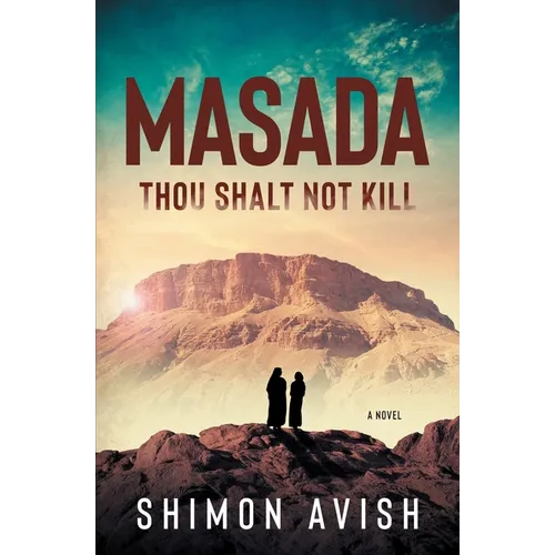 Masada: Thou Shalt Not Kill