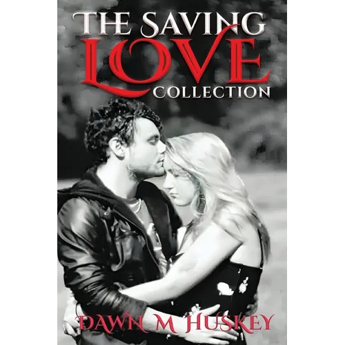The Saving Love Collection
