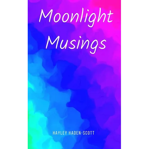 Moonlight Musings