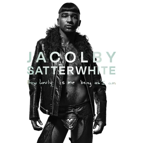 Jacolby Satterwhite: How Lovly Is Me Being as I Am