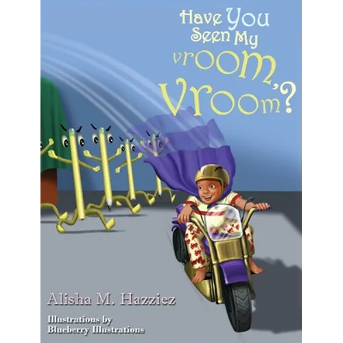 Have You Seen My Vroom, Vroom?