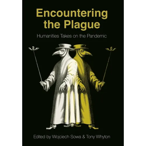 Encountering the Plague: Humanities Takes on the Pandemic
