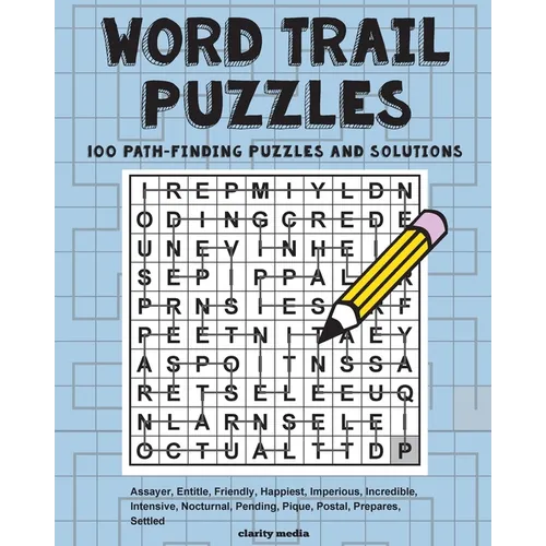 Word Trail Puzzles: 100 path-finding puzzles featuring solutions