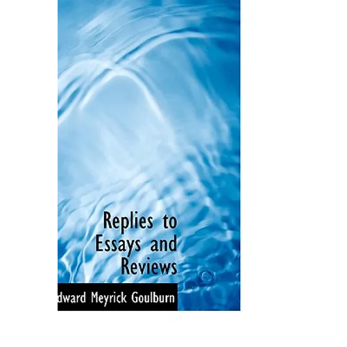 Replies to Essays and Reviews