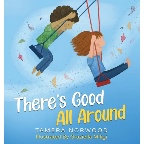 There's Good All Around