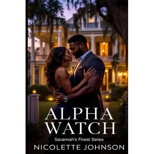 Savannah's Finest: Alpha Watch: Book I
