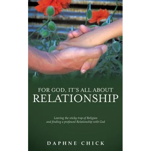 For God, It's All about Relationship